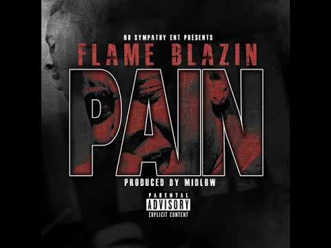 Flame Blazin - Pain (Prod. by Midlow)
