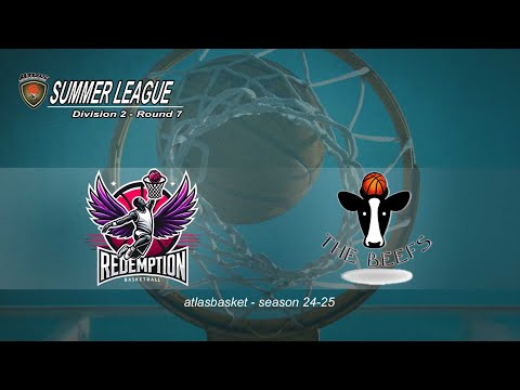 Atlasbasket-Summer League-Div 2 R7- REDEMPTION BC vs THE BEEFS