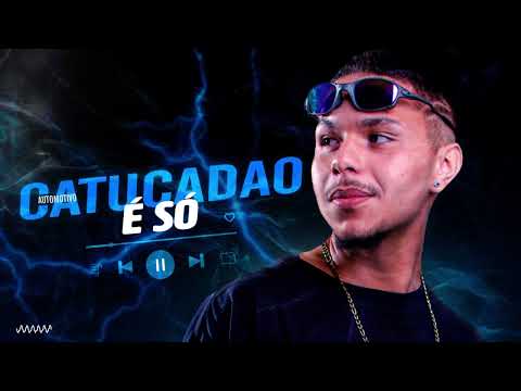 MEGA É SÓ CATUCADÃO  - DJ TH PR