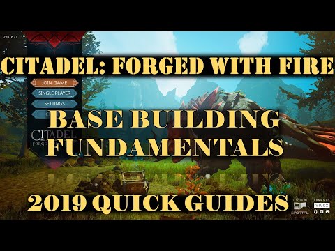 Citadel: Forged With Fire 2019 - Basic Building Guide