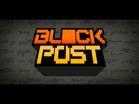 BLOCKPOST - NEW FREE FPS GAME!  _ Walkthrough Gameplay