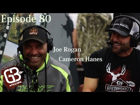 EPISODE 80: Joe Rogan and Cameron Hanes