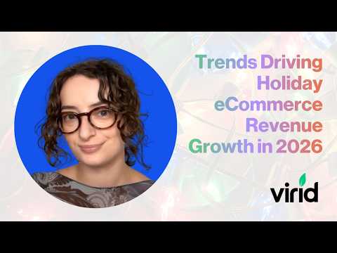 Trends Driving Holiday eCommerce Revenue Growth in 2026