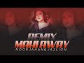 MAHI AWAY GA REMIX NOOR JAHAN JAZLION NEW LATEST REMIX 2025