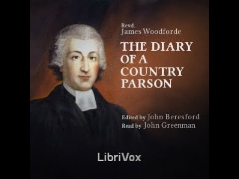 The Diary of a Country Parson by James WOODFORDE read by John Greenman Part 1/2 | Full Audio Book