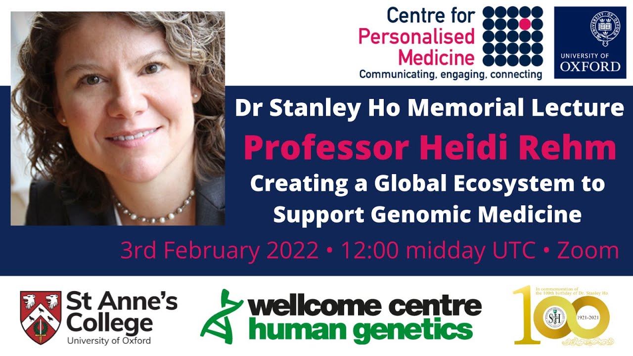 Professor Heidi Rehm - Creating a Global Ecosystem to Support Genomic Medicine