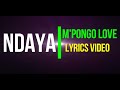 NDAYA (NAYEBAKI)-M'PONGO LOVE (LYRICS) + English Translation