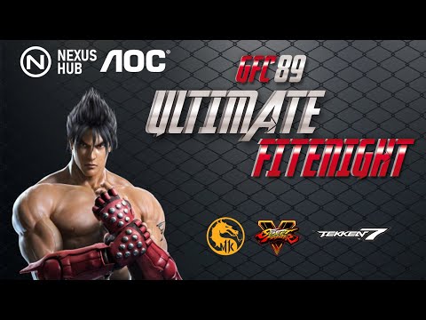 Ultimate Fight Night #1 Tekken 7 + SFV & MK Grand Finals