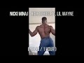 Nicki Minaj - High School  ft. Lil Wayne ( 1 JAM / 1 HOUR )