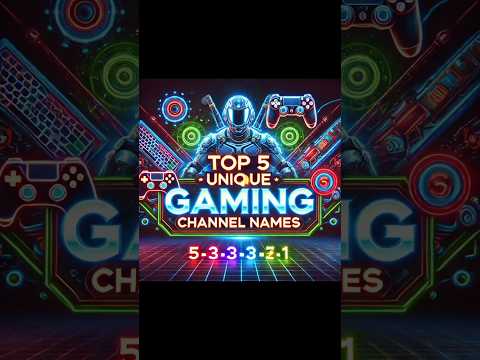 Top 5 Unique Gaming Channel Names🥶⚡⚡ | Best YouTube channel name ⚡⚡