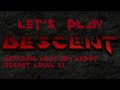 Let S Play Descent Asteroid Military Depot Secret Level 2