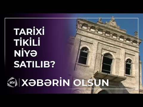 Tarixi tikili niyə satılıb?