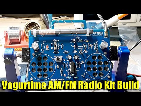 Vogurtime VT-16 AM/FM Radio Kit Build (Complete Video)