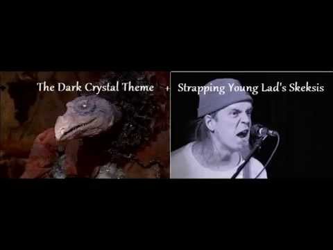 The Dark Crystal Theme + Strapping Young Lad's Skeksis