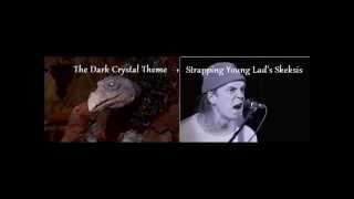 The Dark Crystal Theme + Strapping Young Lad's Skeksis