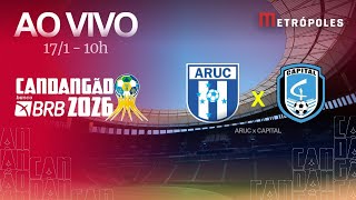 CANDANGÃO 2026 - ARUC x CAPITAL - AO VIVO E COM IMAGENS - 17.01.26