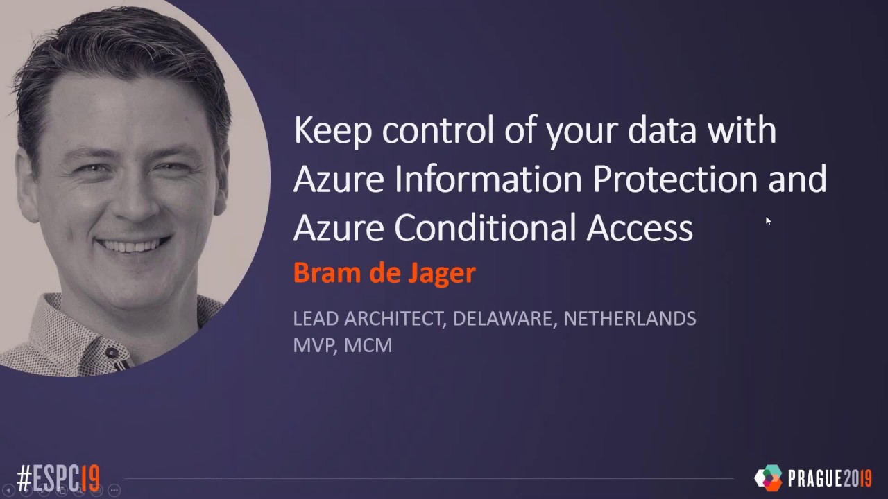 Keep Control of Your Data with Azure Information Protection and Azure Conditional Access Webinar