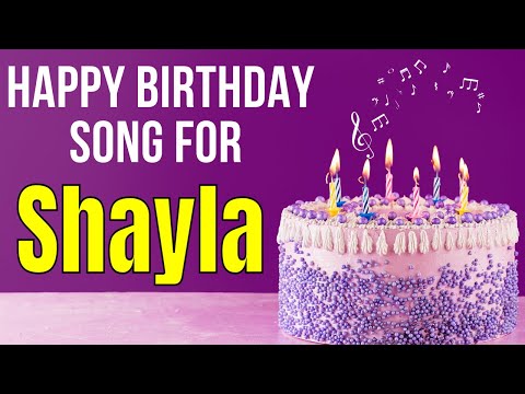 Happy Birthday Shayla Song | Birthday Song for Shayla | Happy Birthday Shayla Song Download