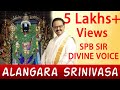 Alangara Srinivasa Devotional Song S P Balasubramanyam On Lord Perumal GD Entertainment