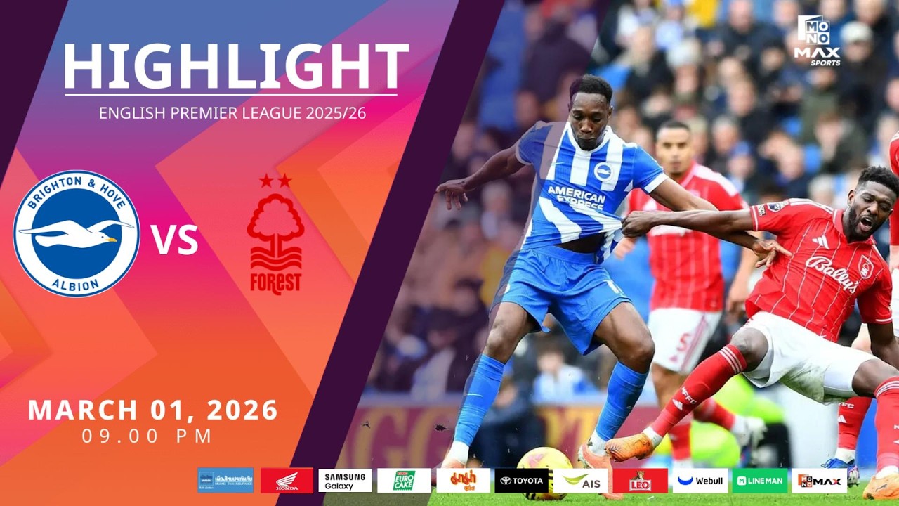 [Highlight] PremierLeague : ไบรท์ตัน vs น็อตติ้งแฮม ฟอเรสต์ (01-03-69)