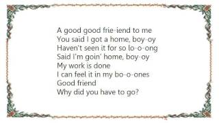 Kenny Rogers - You Were a Good Friend Lyrics