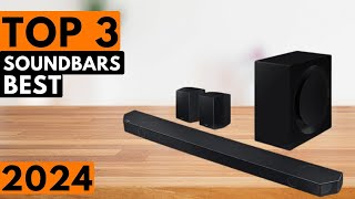 Top 3 BEST Soundbars in 2024