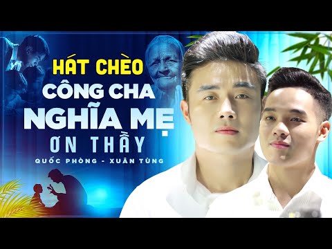 Công Cha Nghĩa Mẹ Ơn Thầy - Giọng hát của hai chú cháu : Quốc Phòng - Quốc Tùng