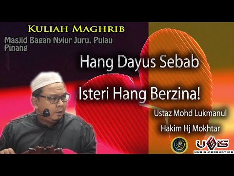 Hang Dayus Sebab Isteri Hang Berzina! | Ustaz Mohd Lukmanul Hakim Hj Mokhtar