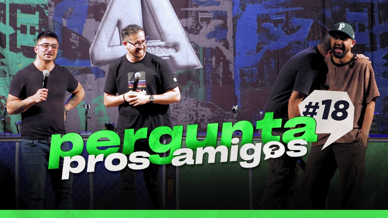PERGUNTA PROS AMIGOS #18 - 4AMIGOS