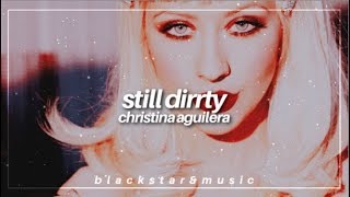 still dirrty || christina aguilera || traducida al español + lyrics