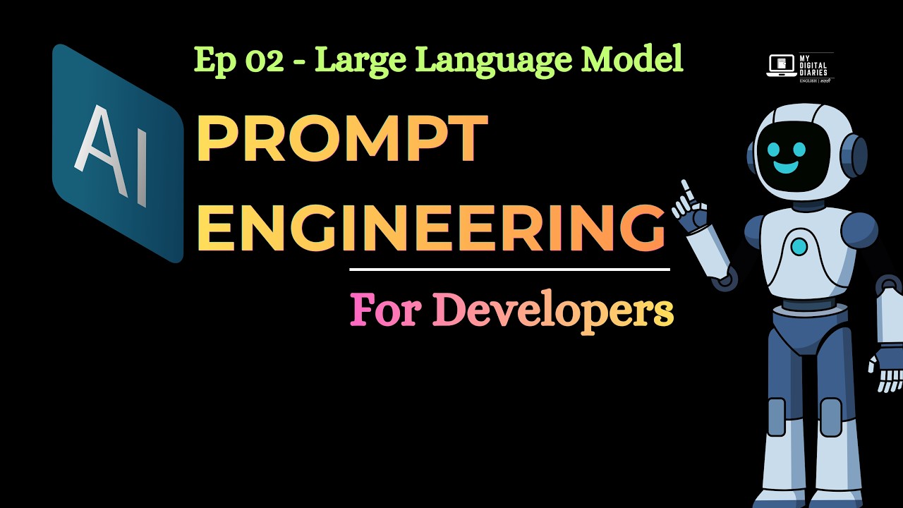 How LLMs Work? | Prompt Engineering For Developers Ep 02 | Large Language Models Explained | LLM