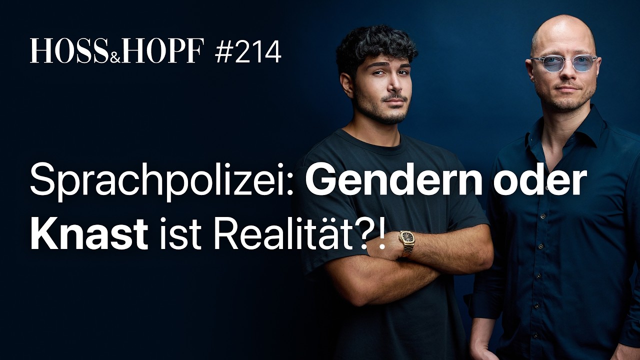 Kommen wir ins Gefängnis fürs Nicht-Gendern? - Hoss und Hopf #214