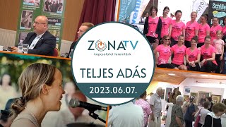 Zóna TV – TELJES ADÁS – 2023.06.07.