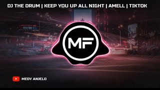 Download lagu DJ KEEP YOU UP ALL NIGHT | DJ THE DRUM TIKTOK VIRAL TERBARU 2024 mp3 Download lagu DJ KEEP YOU UP ALL NIGHT | DJ THE DRUM TIKTOK VIRAL TERBARU 2024 mp3