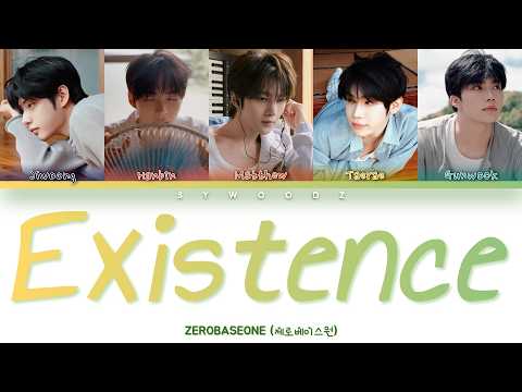 ZEROBASEONE (제로베이스원) - Existence [Color Coded Lyrics]
