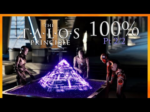 The Talos Principle 2 - Full Game Walkthrough (No Commentary) - 100% Achievements [Part 2/2]