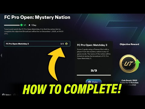 How To Complete FC Pro Open: Mystery Nation Objective - FC 26 Matchday 3 Objective