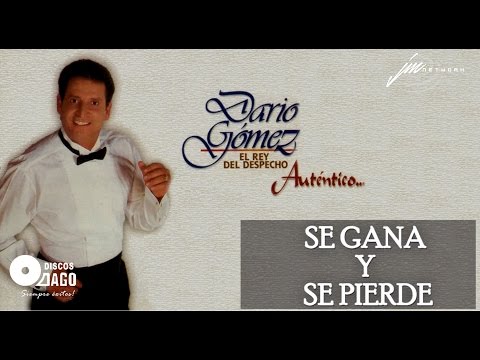 Dario Gómez - Se Gana Y Se Pierde [Audio Oficial]