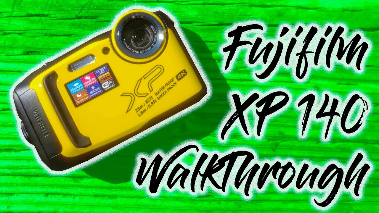 Fujifilm XP140 Walkthrough
