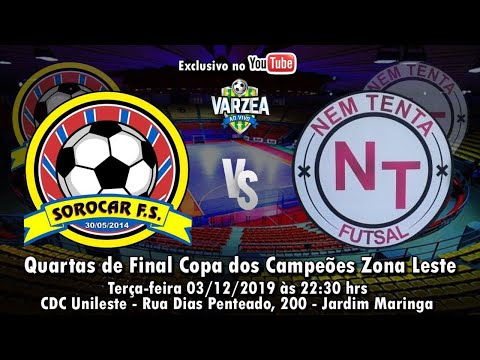 Sorocar FS  x  Nem Tenta FS - Quartas de Final - Copa dos Campeões Zona Leste 2019