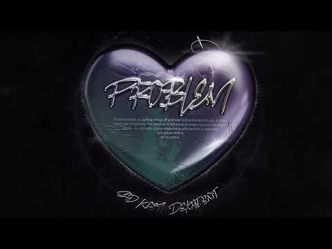 Sad Karti ft. Dekadent - Problem