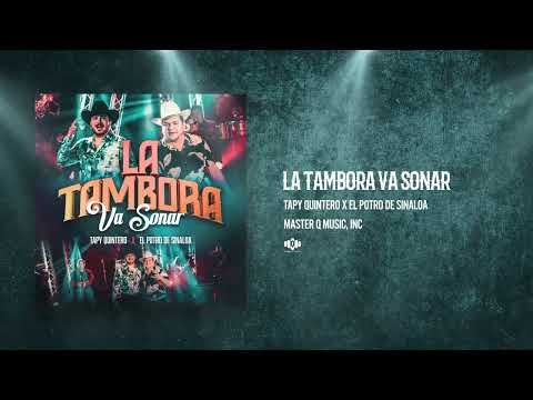 La Tambora Va Sonar - Tapy Quintero x El Potro De Sinaloa  (Audio Oficial)