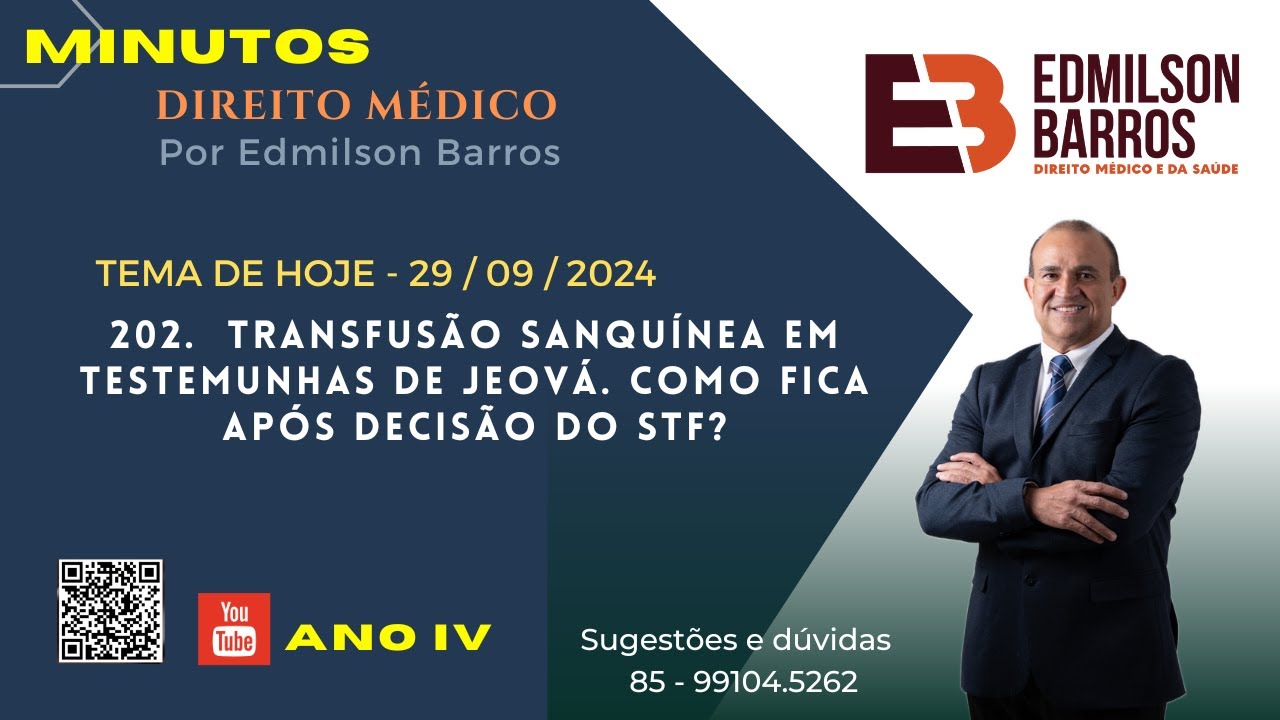 MINUTOS Direito Médico - Edmilson Barros. TRANSFUSÃO SANGUÍNEA EM TESTEMUNHAS DE JEOVÁ APÓS STF