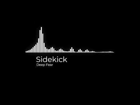 Sidekick - Deep Fear | Pioneer