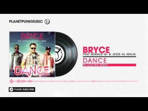 Bryce feat. Gerald G! & J-Malik - Dance - Ph Electro Remix