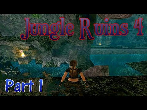 TRLE Jungle Ruins 4 (part1) walkthrough