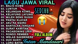 Download lagu BALIO KOWE TAK ENTENI😭LAGU BANYUWANGIAN SEDIHH BIKIN INGAT MASA LALU‼️FULL ALBUM INTAN MANDASARI  mp3