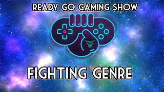 Ready Go Gaming Show: Fighting Games!