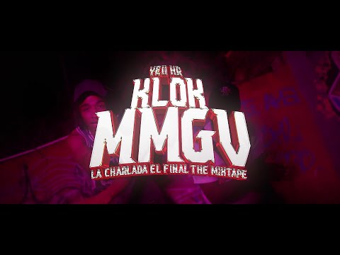 Yeii HR X La Charlada - Klok Mmg (Vídeo Oficial) Dir. Jorge Productions (El Final The Mixtape)