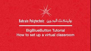 BigBlueButton Tutorial - How to set up a virtual classroom.